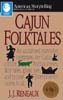 Cajun Folktales (American Storytelling)