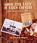 Good Time Eatin' in Cajun Country: Cajun Vegetarian Cooking (Healthy World
