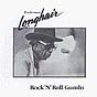 Professor Longhair: Rock N Roll Gumbo