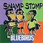 Swamp Stomp The Bluebirds